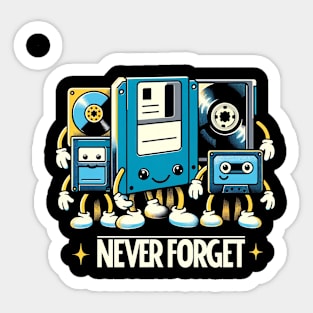 Never Forget Sticker